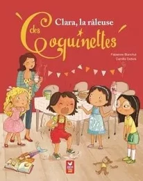 Clara, la râleuse des Coquinettes