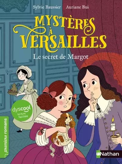 Dyscool-Mystères à Versailles - tome 1 Le secret de Margot - Sylvie Baussier - Nathan