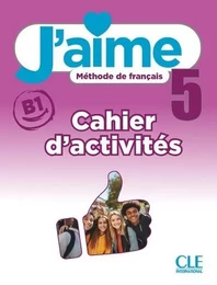 J'aime niveau 5 cahier d'exercices