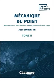 Mécanique du point. Tome 2