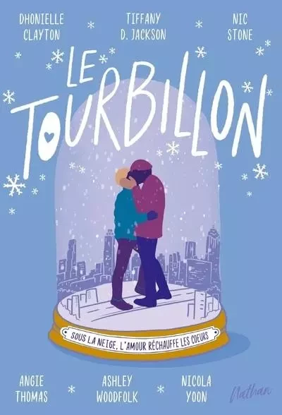 Le tourbillon - Dhonielle Clayton, Tiffany D. Jackson, Nic Stone, Angie Thomas, Ashley Woodfolk, Nicola Yoon - Nathan