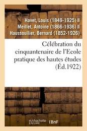 Célébration du cinquantenaire de l'Ecole pratique des hautes études