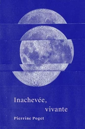 Inachevée, vivante