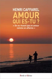 AMOUR, QUI ES-TU ?