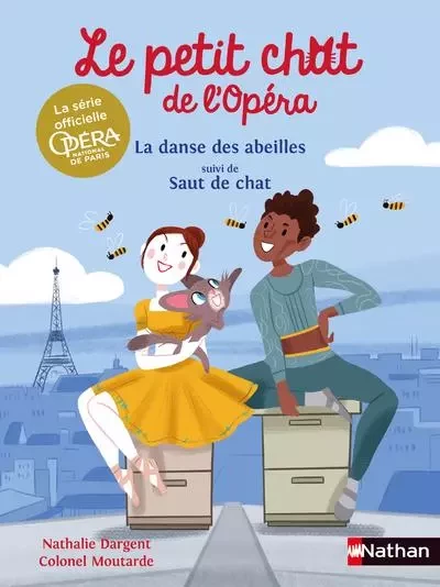 Le petit chat de l'Opéra : La danse des abeilles suivi de Saut de chat - Nathalie Dargent - Nathan