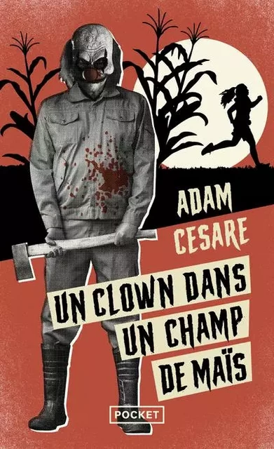 Un clown dans un champ de maïs - Adam Cesare - Univers Poche