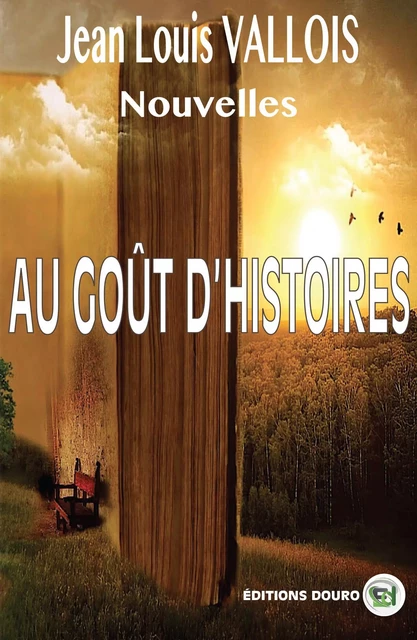 Nouvelles Au goût d'histoire - Jean-Louis Vallois - DOURO