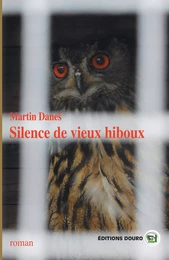 Silence de vieux hiboux