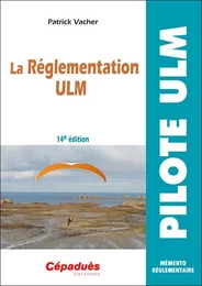 La réglementation ULM (14e édition)