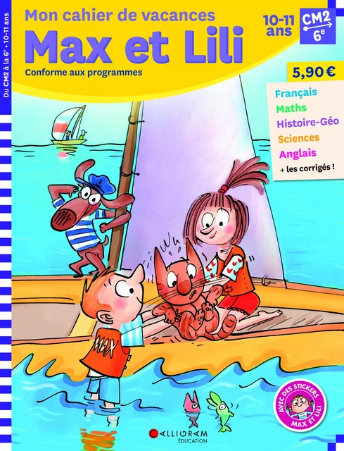 Cahier de vacances Max et Lili - CM2/6e - DOMINIQUE SAINT MARS (DE) - CALLIGRAM EDUC