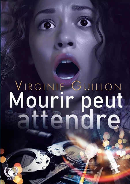 Mourir peut attendre - Virginie Guillon - ART EN MOTS