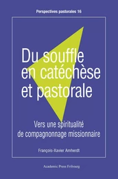 Du souffle en catéchèse et pastorale.