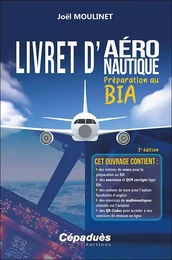 Livret d'aéronautique - Préparation au BIA. 3e édition