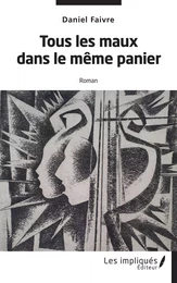 Tous les maux dans le même panier