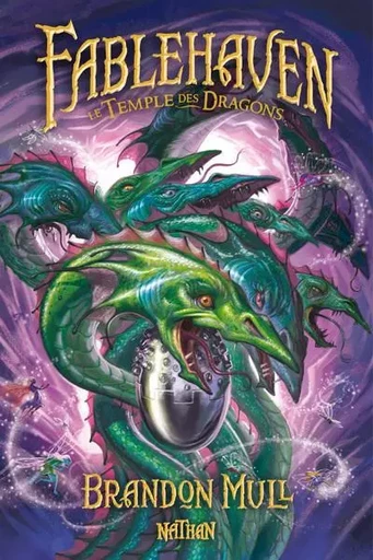 Fablehaven 4: Le Temple des dragons - Brandon Mull - Nathan