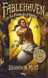 Fablehaven - tome 3 Le Fléau de l'Ombre