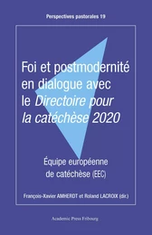 Foi et postmodernité en dialogue avec le Directoire pour la catéchèse 2020