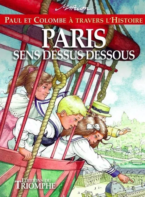 Paris sens dessus dessous -  Marion - EDITIONS DU TRIOMPHE