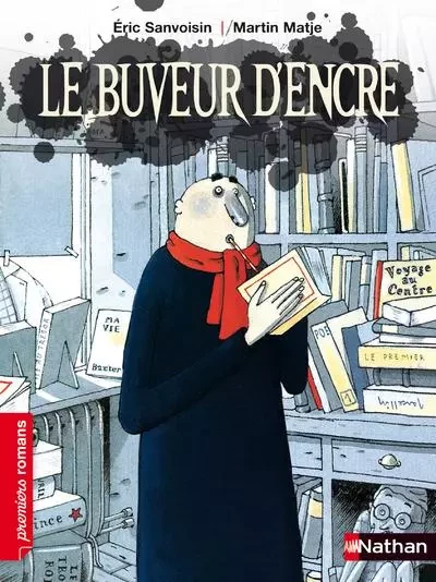 Le Buveur d'encre - Eric Sanvoisin - Nathan