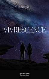 Vivrescence