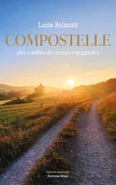 Compostelle, aux confins des terres espagnoles