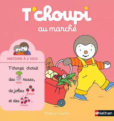 T'choupi au marché - Thierry Courtin - Nathan