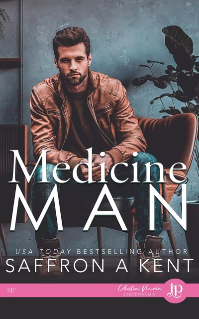 Medicine man - SAFFRON A. KENT - JUNO PUBLISHING