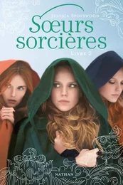 Soeurs sorcières: Livre 2