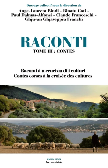 Raconti 3 - Ange-Laurent Bindi, Rinatu Coti, Paul Dalmas-Alfonsi, Claude Franceschi, Ghjuvan Ghjaseppiu Franchi - MAIA