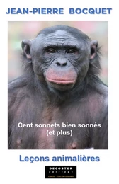 CENT SONNES BIEN SONNES (ET PLUS), LECONS ANIMALIERES.