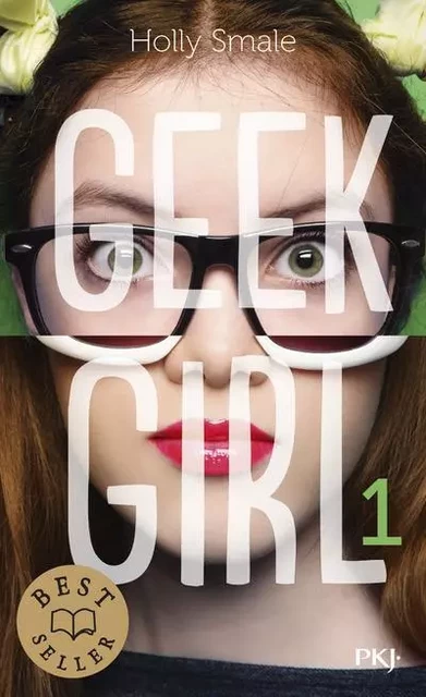 Geek Girl - tome 1 - Holly Smale - Univers Poche