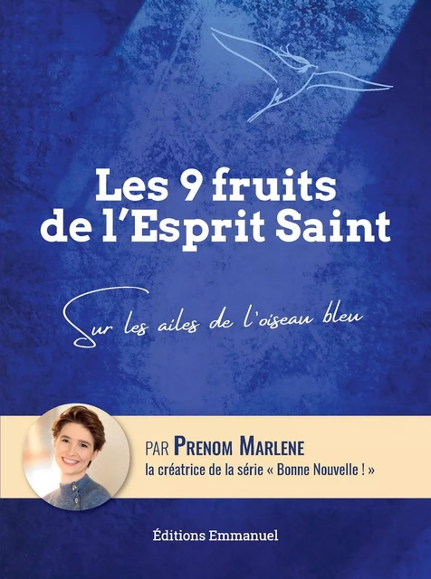 Les 9 fruits de l'Esprit Saint -  PRENOM MARLENE - EMMANUEL