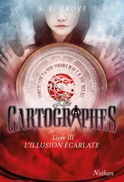 Les Cartographes - tome 3 L'illusion écarlate