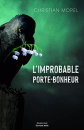 L'improbable porte-bonheur