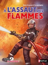 À l'assaut des flammes