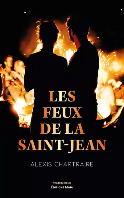 Les feux de la Saint-Jean - Alexis Chartraire - MAIA