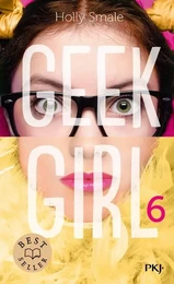 Geek Girl - tome 6