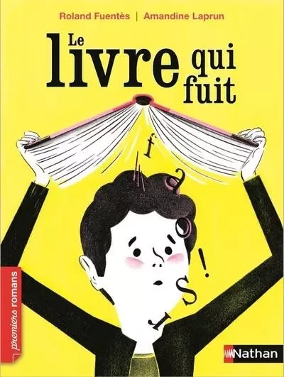 Le livre qui fuit - Roland Fuentes - Nathan