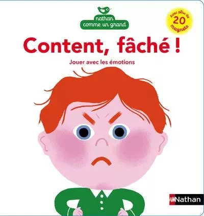 Content, fâché ! Jouer avec les émotions -  - Nathan