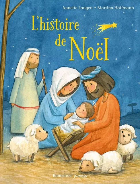 L'histoire de Noël - Annette Langen - EMMANUEL