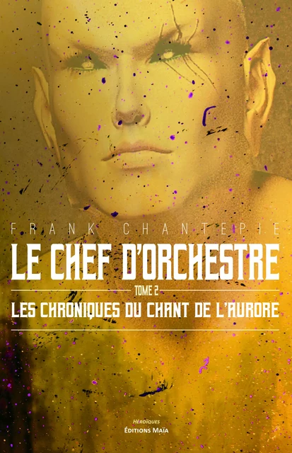 Le chef d'orchestre - Frank Chantepie - MAIA