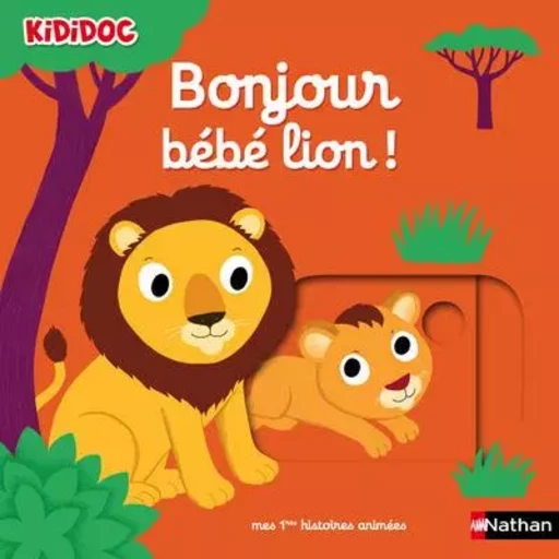 Bonjour bébé lion ! -  - Nathan