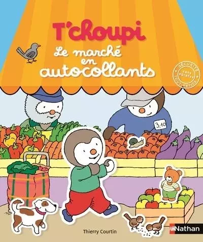 T'choupi - Le marché en autocollants -  - Nathan