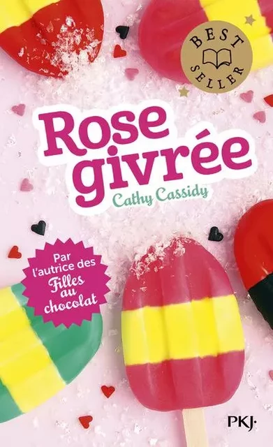 Rose givrée - Cathy Cassidy - Univers Poche