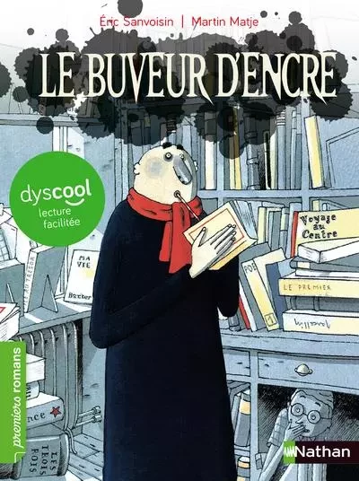 Le Buveur d'encre - Dyscool - Eric Sanvoisin - Nathan