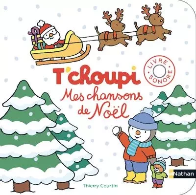 Mes chanson de Noël T'choupi -  - Nathan