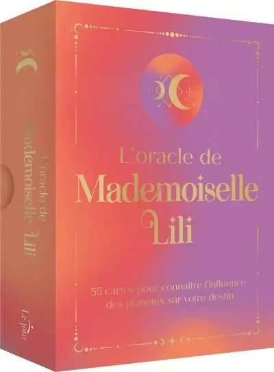 L'oracle de Mademoiselle Lili - Coffret de 55 cartes avec un livret de 80 pages - Découvrez les messages délivrés par les astres. -  Mademoiselle Lili - Groupe ADP