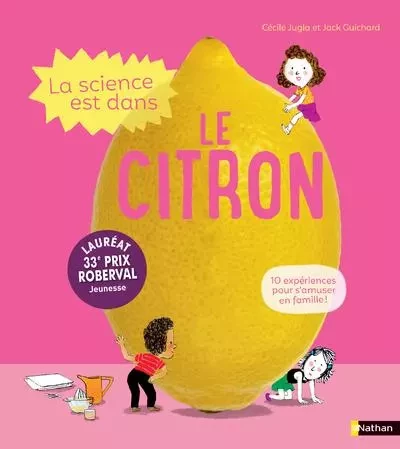 La Science est dans le citron - Cécile Jugla, Jack Guichard - Nathan