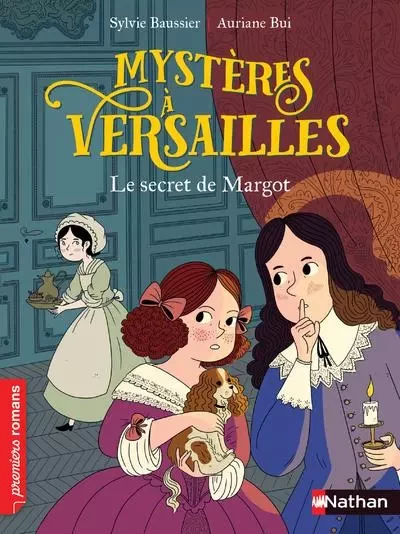 Mystère à Versailles - tome 1 - Le secret de Margot - Sylvie Baussier - Nathan