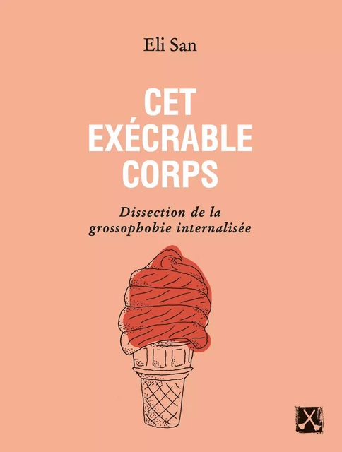 Cet exécrable corps - Eli San - REMUE MENAGE